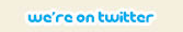 we’re on twitter